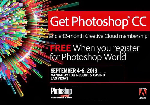 Photoshop World Attendees get FREE 12-Month Creative Cloud Photoshop World Attendees get FREE 12-Month Creative Cloud