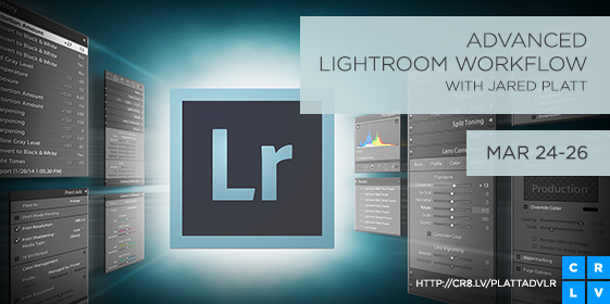 Advanced Lightroom Workflow with Jared Platt on CreativeLive Advanced Lightroom Workflow with Jared Platt on CreativeLive