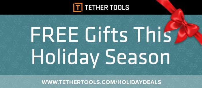 Free Gear with Purchase on Tether Tools Most Popular Products Free Gear with Purchase on Tether Tools Most Popular Products