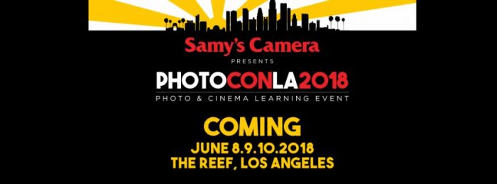 Samy’s Camera: PhotoCon LA 2018 Samy’s Camera: PhotoCon LA 2018